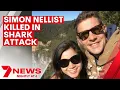 Simon Nellist killed in shark attack at Little Bay south of Sydney 7NEWS