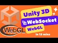 Exploring Unity3D WebGL Function Calls WebSocket Integration Tutorial