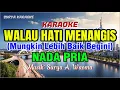 Download Lagu Karaoke Walau Hati Menangis - Nada Pria