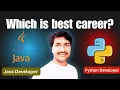 Java Developer vs Python Developer 2025 which career is best