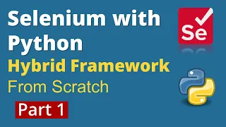 Part 1 Selenium with Python Hybrid Framework Design from scratch PyTest POM HTML Reports