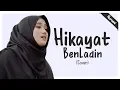 Download Lagu Hikayat Ben Ladin - Nuraeni (Music Video) || Female Version || COVER