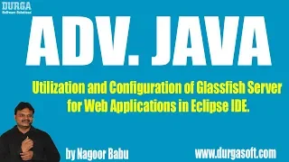 Utilization and Configuration of Glassfish Server for Web Applications in Eclipse IDE