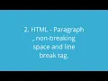 2 HTML Paragraph non breaking spaces and Line break tag