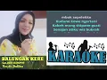 Download Lagu BALUNGAN KERE // KARAOKE