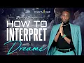 HOW TO INTERPRET DREAMS PROPHET PASSION JAVA