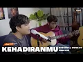 KEHADIRANMU - VAGETOZ | ANGGA CANDRA COVER
