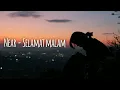 Download Lagu Near - Selamat Malam \u0026 Mkartikawati