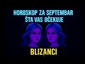 Download Lagu BLIZANCI “Velike promene! Ovog puta biće drugačije” Horoskop za Septembar 