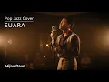 Lagu Suara - Hijau Daun | Pop Jazz Cover by Cover Suara