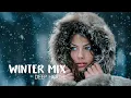 Lagu Winter Wonderland Mix 2025 🎄 Best Of Tropical Deep House Music Chill Out Mix By The Deep Sound #1