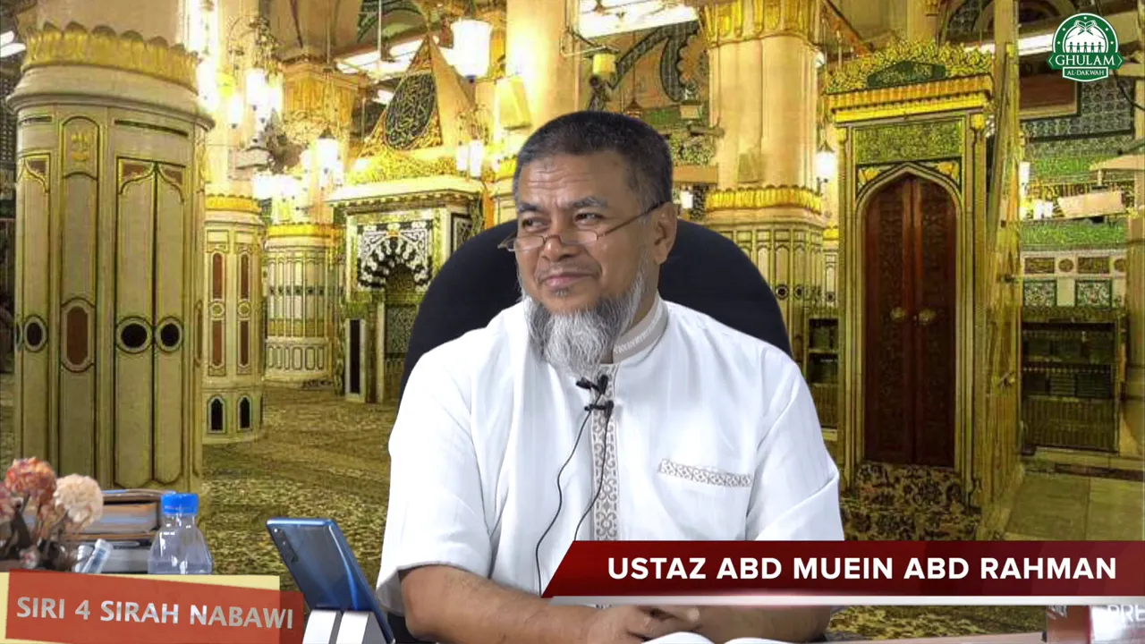3 Dis 2020 || Siri 4 Sirah Nabawi - Peristiwa Sebelum Kelahiran Nabi || Ustaz Abd Muein Abd Rahman