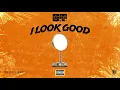Download Lagu O.T. Genasis - I Look Good [Official Audio]