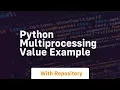 python multiprocessing value example