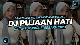 Download DJ PUJAAN HATI APA KABARMU‼️ MENGAPA KAU TAK MEMBALAS CINTAKU DJ TIKTOK TERBARU 2023‼️ MP3