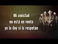 Los Dos Carnales - El Borracho (Letra Oficial)