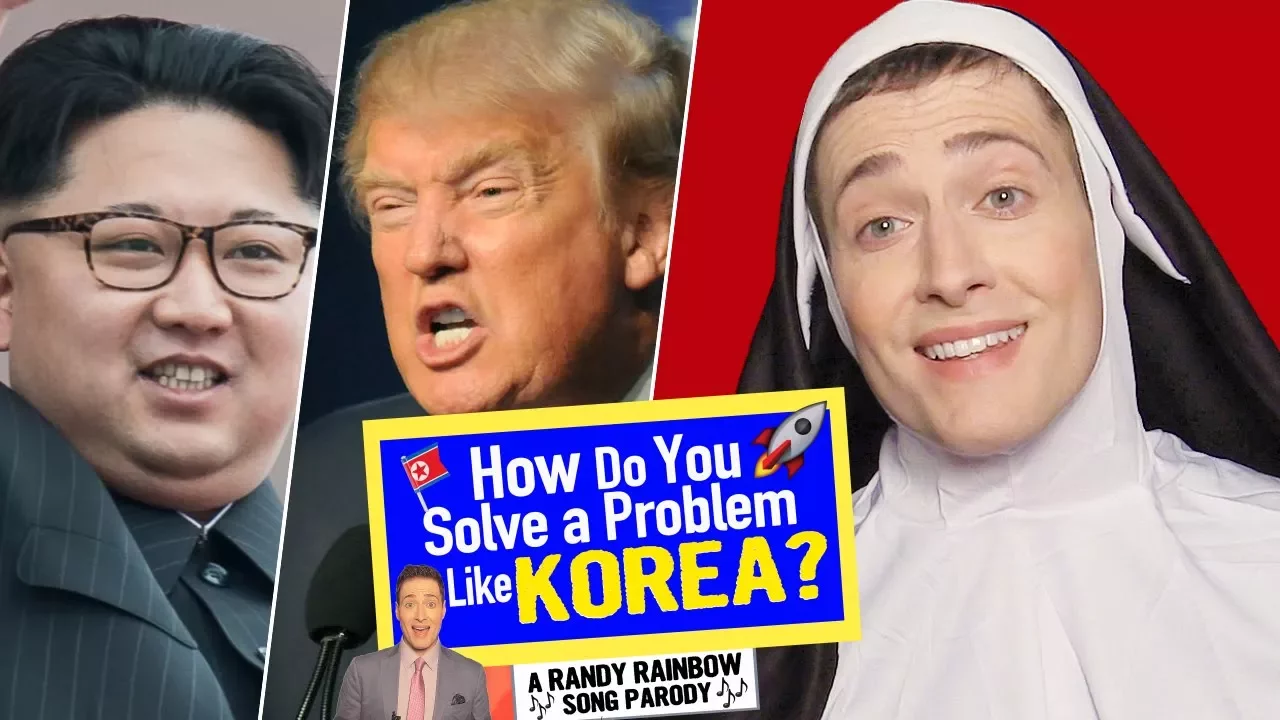 How Do You Solve A Problem Like Korea? - Randy Rainbow Song Parody 🚀🎶🇰🇵