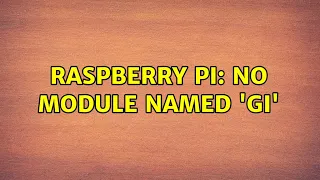 Raspberry Pi No module named gi