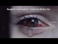 Perdenin Ardındakiler - Kalbinde Birileri Var / Sözleri (s l o w e d)