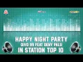 HAPPY NIGHT PARTY DIVO 99 FEAT DENY PALU FUNKOT REMIX HOUSE MUSIC