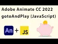 Adobe Animate CC 2022 TUTORIAL - gotoAndPlay