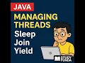 Mastering Thread Coordination in Java sleep join yield Explained with Real-Life Examples