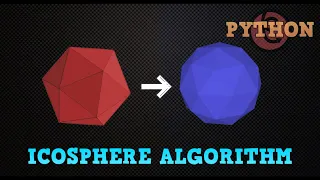 ICOSPHERE ALGORITHM SPHERE 3D Python tutorial 2020