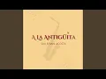 Lagu A La Antigüita