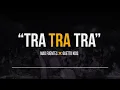 "Tra Tra"🔥Mad fuentes X Guetto kinds