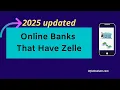Online banks that have Zelle - 2025