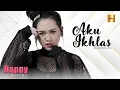Download Lagu Happy Asmara - Aku Ikhlas (Official Music Video)
