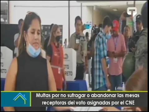 Multas por no sufragar o abandonar las mesas receptoras del voto asignadas por el CNE
