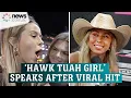 Hawk Tuah Girl Haliey Welch reveals truth about her life after X-rated viral