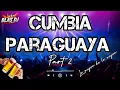 Download Lagu Cumbia Paraguaya PART 2 - LO MEJOR DE LO MEJOR-  BLAS DJ 🇵🇾🇦🇷🇧🇷🇪🇸🇺🇲🇧🇴🇲🇽🍻