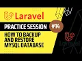 How To Backup and Restore MySql Database with PhpMyAdmin Laravel Practice Session - 14