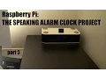 old Raspberry Pi Make a Speaking Alarm clock now with Google text-to-speech Voice