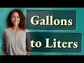 How Many Liters Are Actually in a Gallon