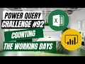 Download Lagu How to Count Working Days - Power Query Challenge 92