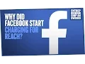 Why Did Facebook Start Charging for Reach