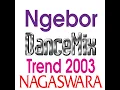 Download Lagu NGEBOR 2003 DANCEMIX
