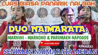 Download Duo Naimarata Tampil Luar Biasa || Marnini Marnono - Parumaen Napogos | Seniman Naimarata Medan MP3