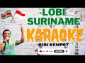 Download Lagu LOBI SURINAME - DIDI KEMPOT || KARAOKE ||