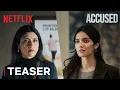 Lagu Accused | Teaser | Konkona Sen Sharma, Pratibha Ranta | Netflix India