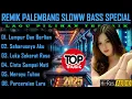 Lagu REMIK PALEMBANG SLOWW BASS POP LAWAS || LUMPUR DAN BERLIAN VIRAL || COCOK UNTUK TEMAN SEGALA SUASANA