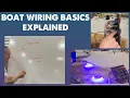 Boat Wiring Simplified - The Basics