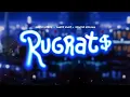 RUGRATS  -  JAQUE MATE  -  GRUPO FEROZ  -  REGULO MOLINA