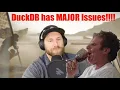 DuckDB has MAJOR Issues