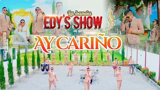 LA BANDA EDYS SHOW - AY CARIÑO (Official Video 4K)