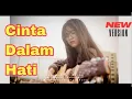 Download Lagu Cinta Dalam Hati ~ Cover Lagu Galau 2025
