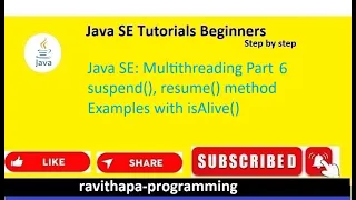Java SE Multithreading Part 6 suspend resume isAlive